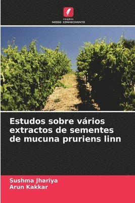 Estudos sobre vrios extractos de sementes de mucuna pruriens linn 1