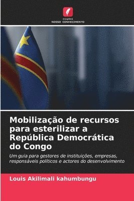 bokomslag Mobilizao de recursos para esterilizar a Repblica Democrtica do Congo