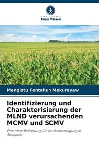 bokomslag Identifizierung und Charakterisierung der MLND verursachenden MCMV und SCMV