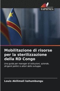 bokomslag Mobilitazione di risorse per la sterilizzazione della RD Congo