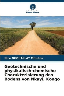 Geotechnische und physikalisch-chemische Charakterisierung des Bodens von Nkayi, Kongo 1