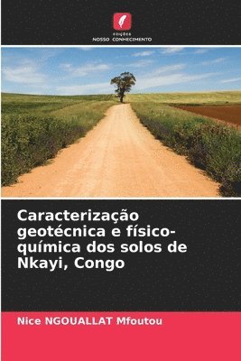 Caracterizao geotcnica e fsico-qumica dos solos de Nkayi, Congo 1