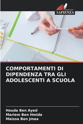 bokomslag Comportamenti Di Dipendenza Tra Gli Adolescenti a Scuola