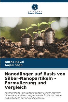 bokomslag Nanodnger auf Basis von Silber-Nanopartikeln - Formulierung und Vergleich