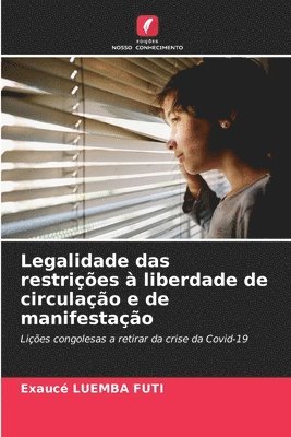 bokomslag Legalidade das restries  liberdade de circulao e de manifestao