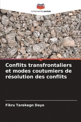 bokomslag Conflits transfrontaliers et modes coutumiers de rsolution des conflits