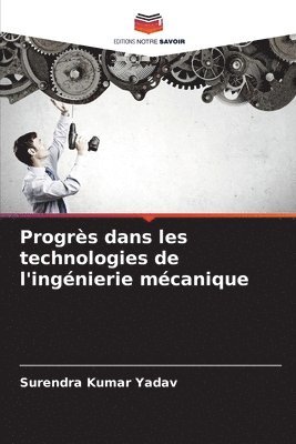 Progrs dans les technologies de l'ingnierie mcanique 1