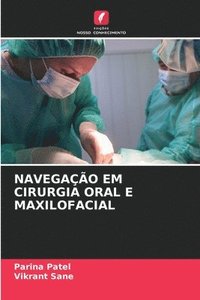 bokomslag Navegação Em Cirurgia Oral E Maxilofacial