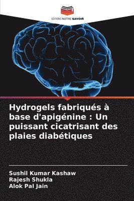 bokomslag Hydrogels fabriqus  base d'apignine