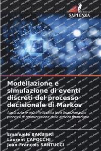 bokomslag Modellazione e simulazione di eventi discreti del processo decisionale di Markov