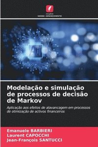 bokomslag Modelação e simulação de processos de decisão de Markov