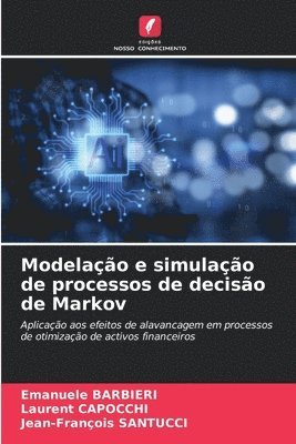 bokomslag Modelao e simulao de processos de deciso de Markov