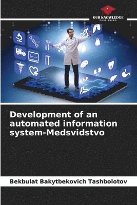 Development of an automated information system-Medsvidstvo 1