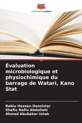 valuation microbiologique et physiochimique du barrage de Watari, Kano Stat 1