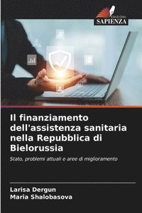 bokomslag Il finanziamento dell'assistenza sanitaria nella Repubblica di Bielorussia