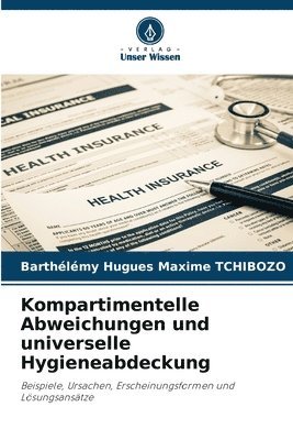 Kompartimentelle Abweichungen und universelle Hygieneabdeckung 1