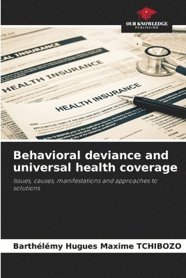 bokomslag Behavioral deviance and universal health coverage