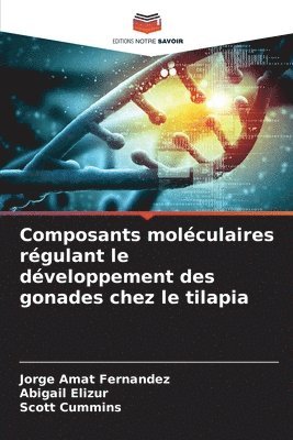 bokomslag Composants molculaires rgulant le dveloppement des gonades chez le tilapia