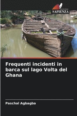 Frequenti incidenti in barca sul lago Volta del Ghana 1