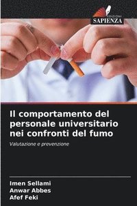 bokomslag Il comportamento del personale universitario nei confronti del fumo