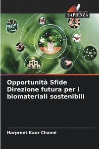 bokomslag Opportunit Sfide Direzione futura per i biomateriali sostenibili