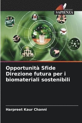Opportunit Sfide Direzione futura per i biomateriali sostenibili 1