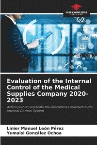 bokomslag Evaluation of the Internal Control of the Medical Supplies Company 2020-2023