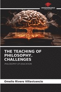 bokomslag The Teaching of Philosophy. Challenges