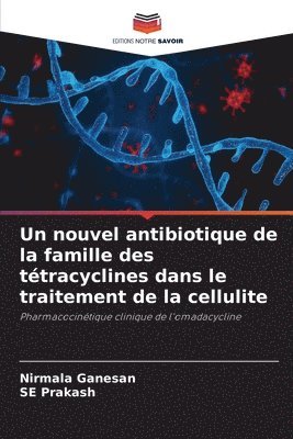 bokomslag Un nouvel antibiotique de la famille des ttracyclines dans le traitement de la cellulite