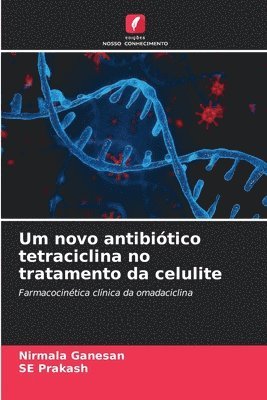 Um novo antibitico tetraciclina no tratamento da celulite 1