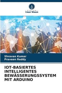 bokomslag Iot-Basiertes Intelligentes Bewsserungssystem Mit Arduino