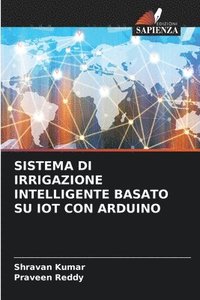 bokomslag Sistema Di Irrigazione Intelligente Basato Su Iot Con Arduino