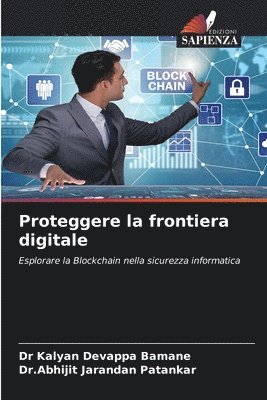 bokomslag Proteggere la frontiera digitale