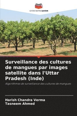 bokomslag Surveillance des cultures de mangues par images satellite dans l'Uttar Pradesh (Inde)