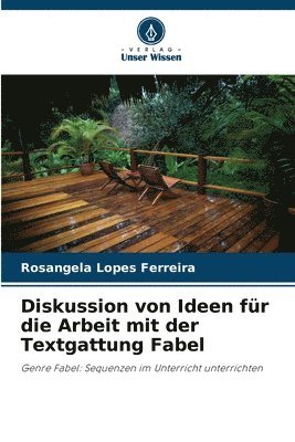 bokomslag Diskussion von Ideen fr die Arbeit mit der Textgattung Fabel