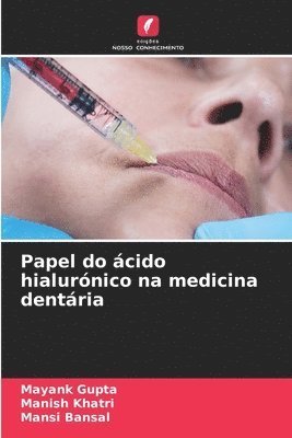 bokomslag Papel do cido hialurnico na medicina dentria