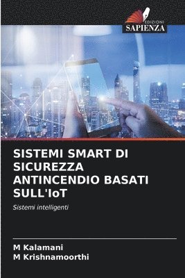 SISTEMI SMART DI SICUREZZA ANTINCENDIO BASATI SULL'IoT 1