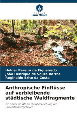 Anthropische Einflsse auf verbleibende stdtische Waldfragmente 1