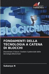 bokomslag Fondamenti Della Tecnologia a Catena Di Blocchi