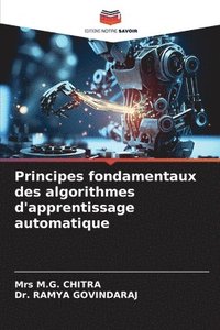 bokomslag Principes fondamentaux des algorithmes d'apprentissage automatique