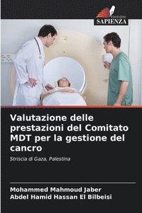 bokomslag Valutazione delle prestazioni del Comitato MDT per la gestione del cancro