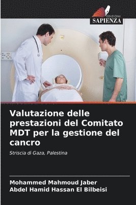 Valutazione delle prestazioni del Comitato MDT per la gestione del cancro 1