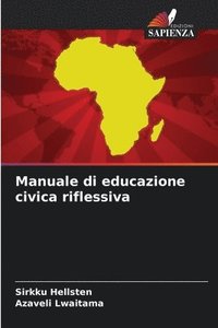 bokomslag Manuale di educazione civica riflessiva