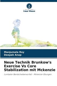 bokomslag Neue Technik Brunkow's Exercise Vs Core Stabilization mit Mckenzie