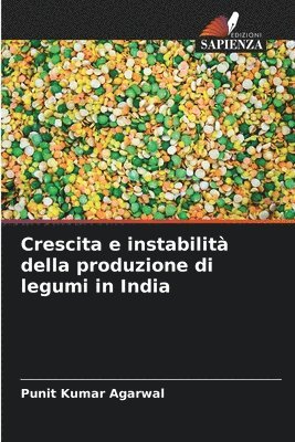 Crescita e instabilit della produzione di legumi in India 1