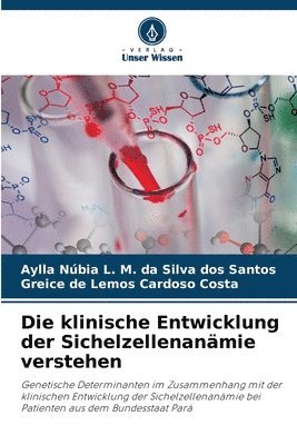 Die klinische Entwicklung der Sichelzellenanmie verstehen 1