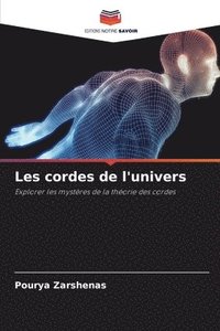 bokomslag Les cordes de l'univers