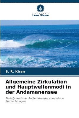 bokomslag Allgemeine Zirkulation und Hauptwellenmodi in der Andamanensee