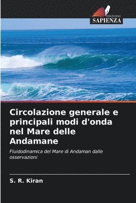 bokomslag Circolazione generale e principali modi d'onda nel Mare delle Andamane