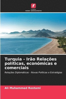 Turquia - Iro Relaes polticas, econmicas e comerciais 1